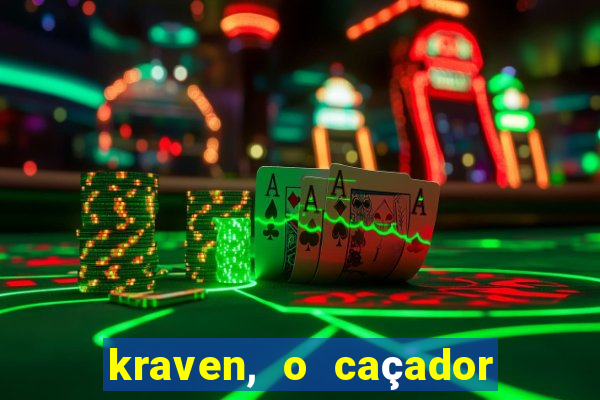 kraven, o caçador filme completo dublado